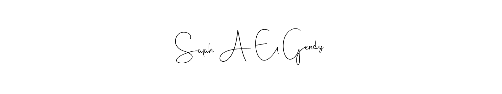 Make a beautiful signature design for name Salah A El Gendy. With this signature (Andilay-7BmLP) style, you can create a handwritten signature for free. Salah A El Gendy signature style 4 images and pictures png