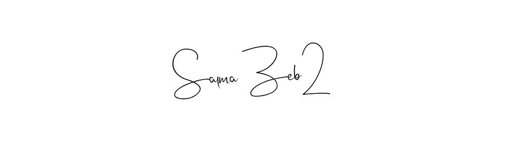 Salma Zeb2 stylish signature style. Best Handwritten Sign (Andilay-7BmLP) for my name. Handwritten Signature Collection Ideas for my name Salma Zeb2. Salma Zeb2 signature style 4 images and pictures png