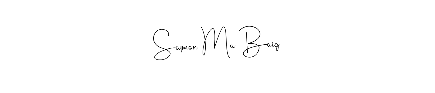You should practise on your own different ways (Andilay-7BmLP) to write your name (Salman Ma Baig) in signature. don't let someone else do it for you. Salman Ma Baig signature style 4 images and pictures png
