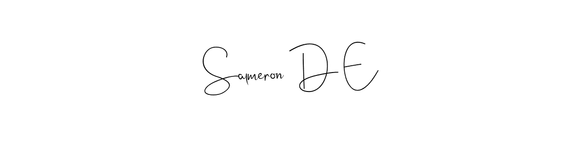 This is the best signature style for the Salmeron D E name. Also you like these signature font (Andilay-7BmLP). Mix name signature. Salmeron D E signature style 4 images and pictures png