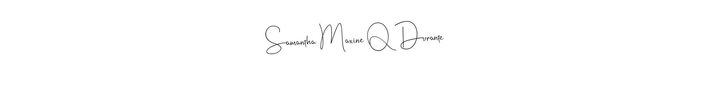 Also we have Samantha Maxine Q Durante name is the best signature style. Create professional handwritten signature collection using Andilay-7BmLP autograph style. Samantha Maxine Q Durante signature style 4 images and pictures png