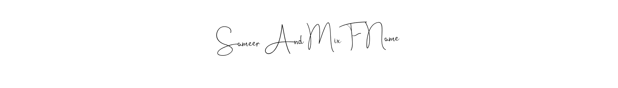 The best way (Andilay-7BmLP) to make a short signature is to pick only two or three words in your name. The name Sameer And Mix F Name include a total of six letters. For converting this name. Sameer And Mix F Name signature style 4 images and pictures png