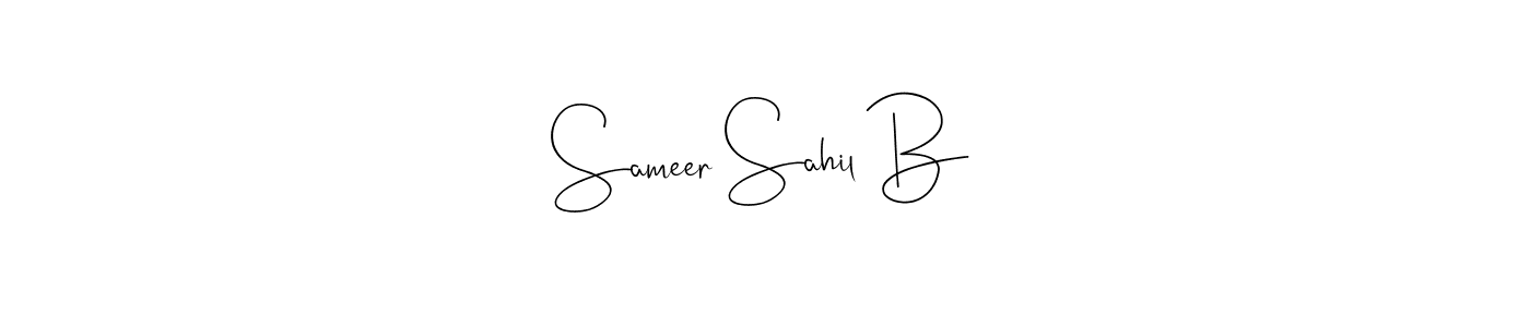 Make a short Sameer Sahil B signature style. Manage your documents anywhere anytime using Andilay-7BmLP. Create and add eSignatures, submit forms, share and send files easily. Sameer Sahil B signature style 4 images and pictures png