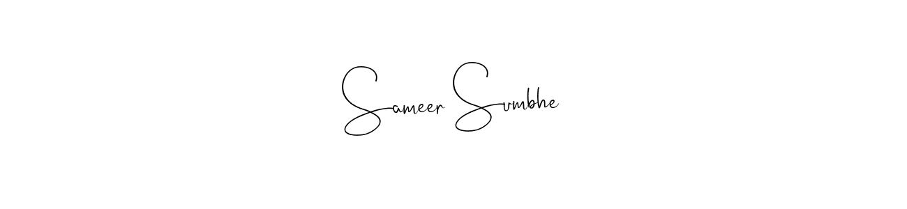 How to make Sameer Sumbhe name signature. Use Andilay-7BmLP style for creating short signs online. This is the latest handwritten sign. Sameer Sumbhe signature style 4 images and pictures png