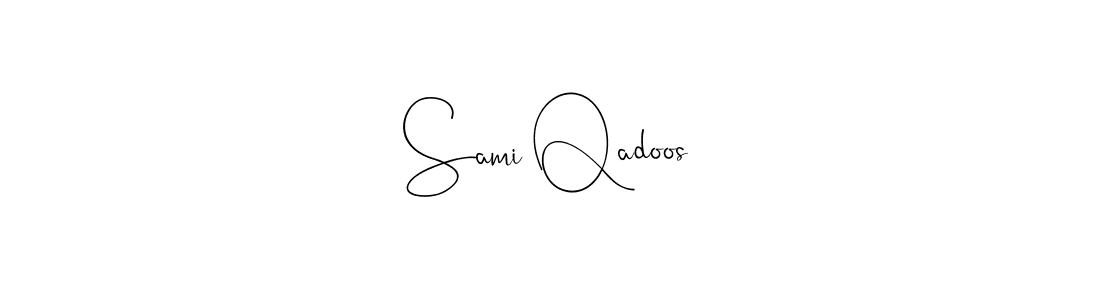 Also we have Sami Qadoos name is the best signature style. Create professional handwritten signature collection using Andilay-7BmLP autograph style. Sami Qadoos signature style 4 images and pictures png