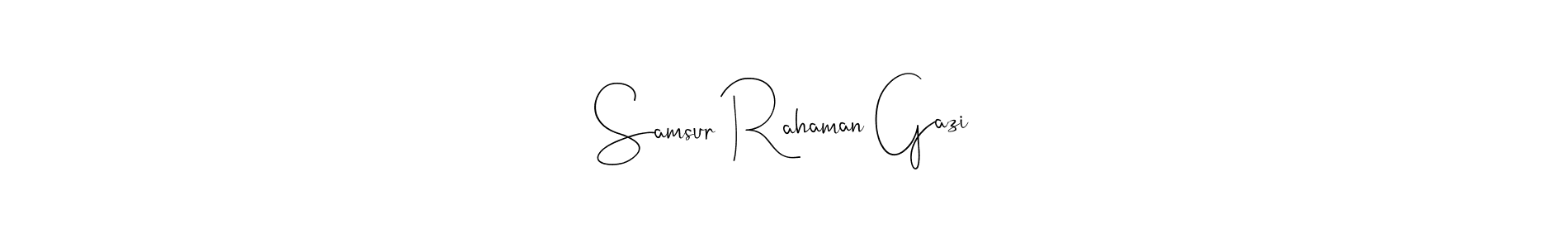 How to make Samsur Rahaman Gazi name signature. Use Andilay-7BmLP style for creating short signs online. This is the latest handwritten sign. Samsur Rahaman Gazi signature style 4 images and pictures png