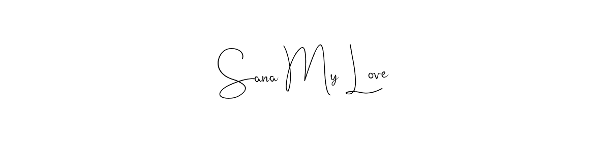 See photos of Sana My Love official signature by Spectra . Check more albums & portfolios. Read reviews & check more about Andilay-7BmLP font. Sana My Love signature style 4 images and pictures png
