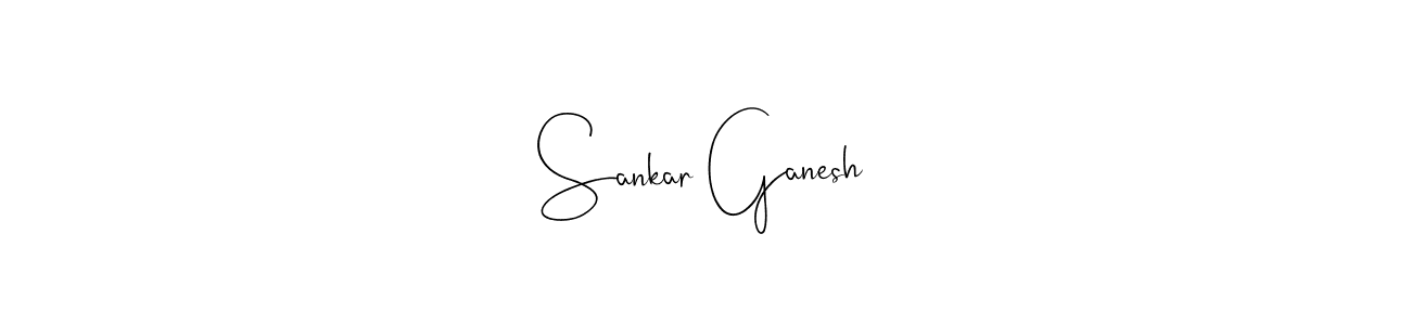 Sankar Ganesh stylish signature style. Best Handwritten Sign (Andilay-7BmLP) for my name. Handwritten Signature Collection Ideas for my name Sankar Ganesh. Sankar Ganesh signature style 4 images and pictures png