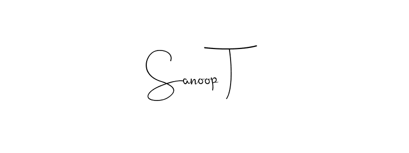 How to make Sanoop T signature? Andilay-7BmLP is a professional autograph style. Create handwritten signature for Sanoop T name. Sanoop T signature style 4 images and pictures png