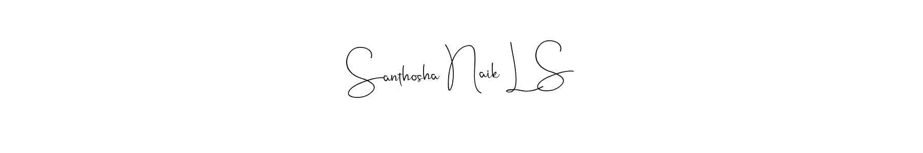 Design your own signature with our free online signature maker. With this signature software, you can create a handwritten (Andilay-7BmLP) signature for name Santhosha Naik L S. Santhosha Naik L S signature style 4 images and pictures png