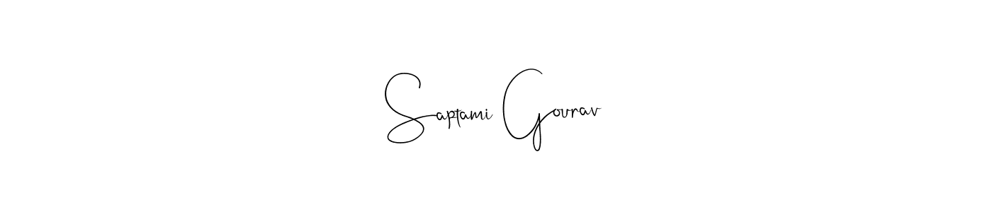 Create a beautiful signature design for name Saptami Gourav. With this signature (Andilay-7BmLP) fonts, you can make a handwritten signature for free. Saptami Gourav signature style 4 images and pictures png