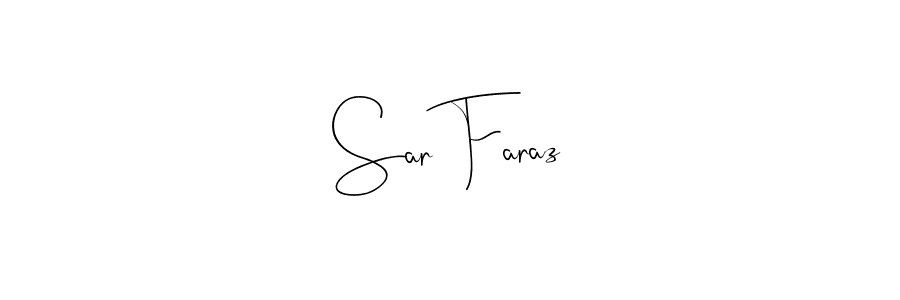 Sar Faraz stylish signature style. Best Handwritten Sign (Andilay-7BmLP) for my name. Handwritten Signature Collection Ideas for my name Sar Faraz. Sar Faraz signature style 4 images and pictures png