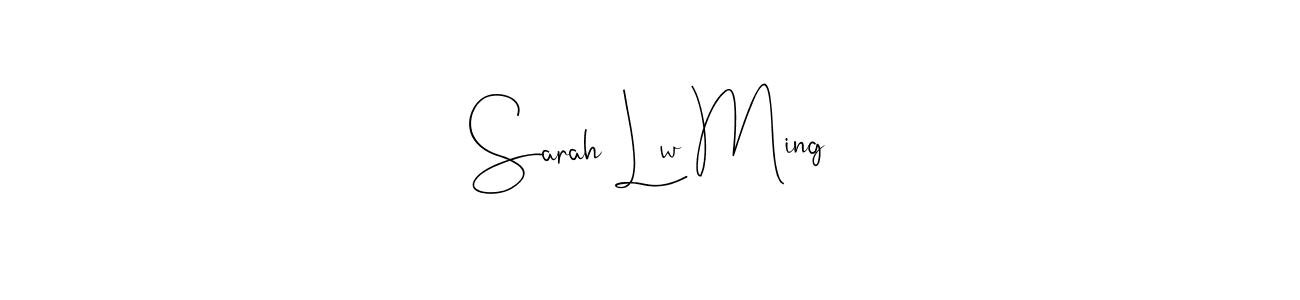 Sarah Lw Ming stylish signature style. Best Handwritten Sign (Andilay-7BmLP) for my name. Handwritten Signature Collection Ideas for my name Sarah Lw Ming. Sarah Lw Ming signature style 4 images and pictures png