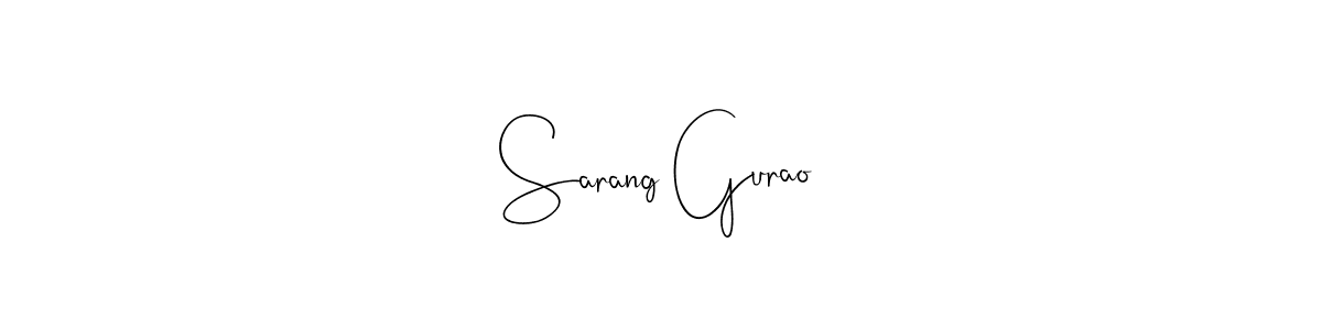 Sarang Gurao stylish signature style. Best Handwritten Sign (Andilay-7BmLP) for my name. Handwritten Signature Collection Ideas for my name Sarang Gurao. Sarang Gurao signature style 4 images and pictures png