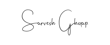 Create a beautiful signature design for name Sarvesh Gholap. With this signature (Andilay-7BmLP) fonts, you can make a handwritten signature for free. Sarvesh Gholap signature style 4 images and pictures png