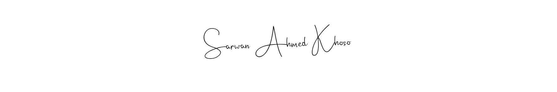 You should practise on your own different ways (Andilay-7BmLP) to write your name (Sarwan Ahmed Khoso) in signature. don't let someone else do it for you. Sarwan Ahmed Khoso signature style 4 images and pictures png