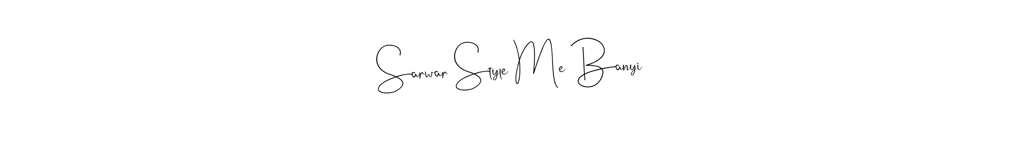 Create a beautiful signature design for name Sarwar Style Me Banyi. With this signature (Andilay-7BmLP) fonts, you can make a handwritten signature for free. Sarwar Style Me Banyi signature style 4 images and pictures png