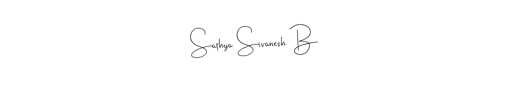 Create a beautiful signature design for name Sathya Sivanesh B. With this signature (Andilay-7BmLP) fonts, you can make a handwritten signature for free. Sathya Sivanesh B signature style 4 images and pictures png