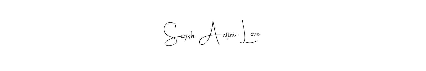 Best and Professional Signature Style for Satish Antina Love. Andilay-7BmLP Best Signature Style Collection. Satish Antina Love signature style 4 images and pictures png