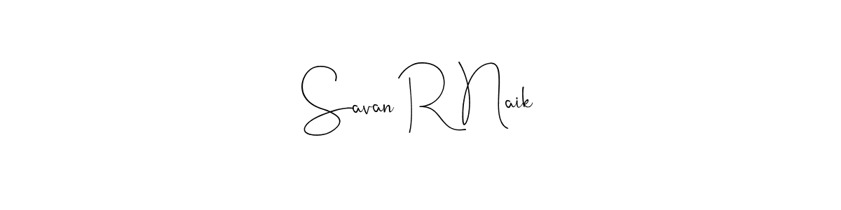 You should practise on your own different ways (Andilay-7BmLP) to write your name (Savan R Naik) in signature. don't let someone else do it for you. Savan R Naik signature style 4 images and pictures png
