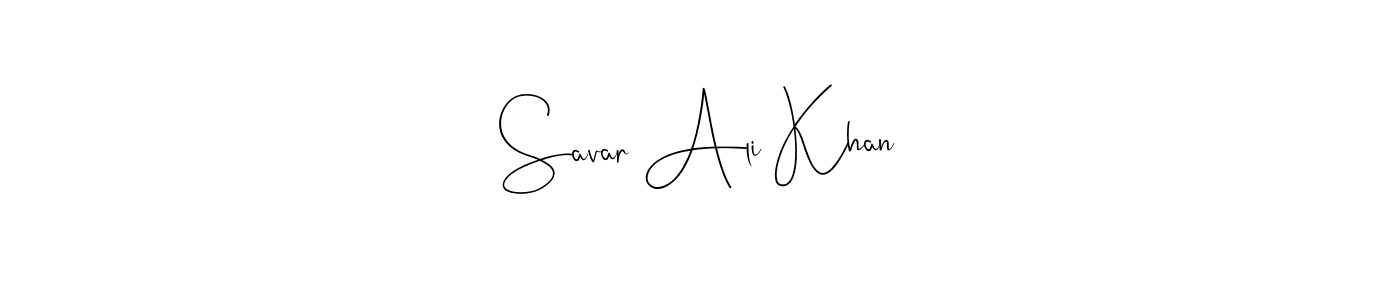 Design your own signature with our free online signature maker. With this signature software, you can create a handwritten (Andilay-7BmLP) signature for name Savar Ali Khan. Savar Ali Khan signature style 4 images and pictures png