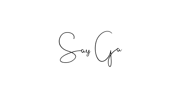 You should practise on your own different ways (Andilay-7BmLP) to write your name (Say Ga) in signature. don't let someone else do it for you. Say Ga signature style 4 images and pictures png