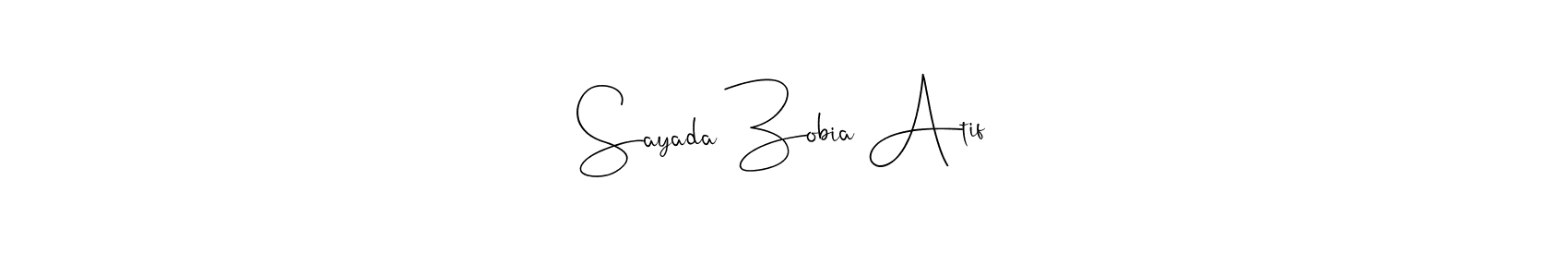 You should practise on your own different ways (Andilay-7BmLP) to write your name (Sayada Zobia Atif) in signature. don't let someone else do it for you. Sayada Zobia Atif signature style 4 images and pictures png