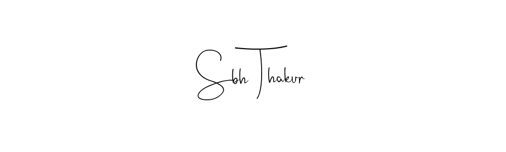 Use a signature maker to create a handwritten signature online. With this signature software, you can design (Andilay-7BmLP) your own signature for name Sbh Thakur. Sbh Thakur signature style 4 images and pictures png