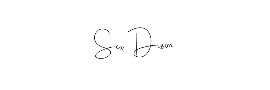 Create a beautiful signature design for name Scz Dizon. With this signature (Andilay-7BmLP) fonts, you can make a handwritten signature for free. Scz Dizon signature style 4 images and pictures png
