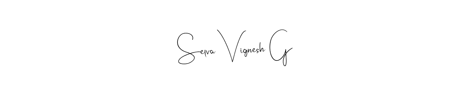 You should practise on your own different ways (Andilay-7BmLP) to write your name (Selva Vignesh G) in signature. don't let someone else do it for you. Selva Vignesh G signature style 4 images and pictures png