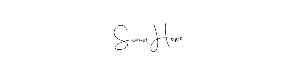 Create a beautiful signature design for name Senaul Hoque. With this signature (Andilay-7BmLP) fonts, you can make a handwritten signature for free. Senaul Hoque signature style 4 images and pictures png