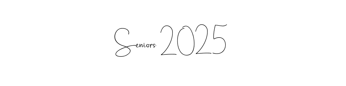 Design your own signature with our free online signature maker. With this signature software, you can create a handwritten (Andilay-7BmLP) signature for name Seniors 2025. Seniors 2025 signature style 4 images and pictures png