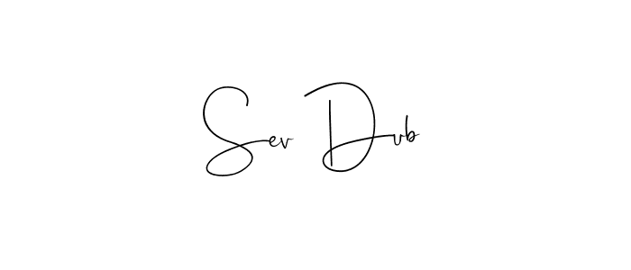 How to make Sev Dub name signature. Use Andilay-7BmLP style for creating short signs online. This is the latest handwritten sign. Sev Dub signature style 4 images and pictures png