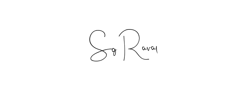 You should practise on your own different ways (Andilay-7BmLP) to write your name (Sg Raval) in signature. don't let someone else do it for you. Sg Raval signature style 4 images and pictures png