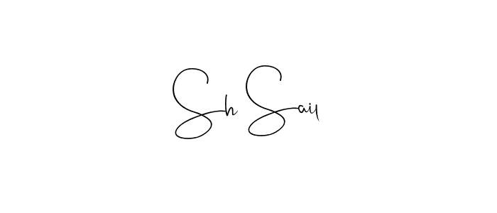 Sh Sail stylish signature style. Best Handwritten Sign (Andilay-7BmLP) for my name. Handwritten Signature Collection Ideas for my name Sh Sail. Sh Sail signature style 4 images and pictures png