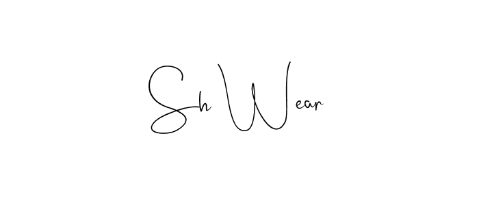 How to make Sh Wear signature? Andilay-7BmLP is a professional autograph style. Create handwritten signature for Sh Wear name. Sh Wear signature style 4 images and pictures png