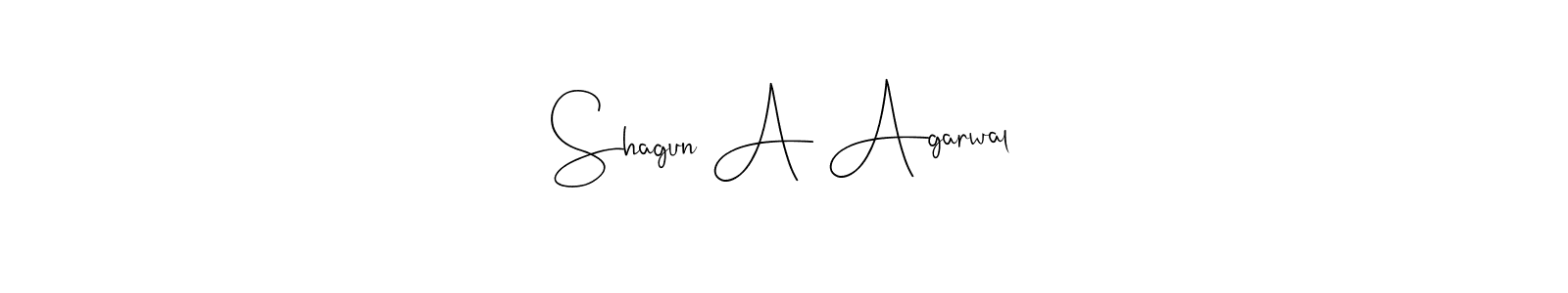 Make a beautiful signature design for name Shagun A Agarwal. With this signature (Andilay-7BmLP) style, you can create a handwritten signature for free. Shagun A Agarwal signature style 4 images and pictures png