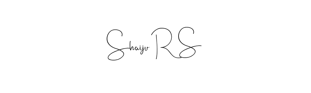 Shaiju R S stylish signature style. Best Handwritten Sign (Andilay-7BmLP) for my name. Handwritten Signature Collection Ideas for my name Shaiju R S. Shaiju R S signature style 4 images and pictures png
