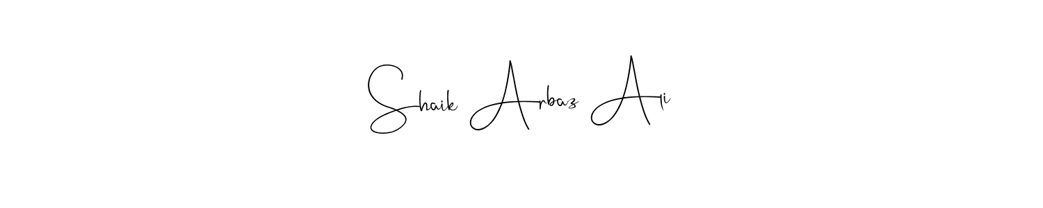 Also we have Shaik Arbaz Ali name is the best signature style. Create professional handwritten signature collection using Andilay-7BmLP autograph style. Shaik Arbaz Ali signature style 4 images and pictures png