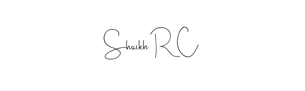 Make a short Shaikh R C signature style. Manage your documents anywhere anytime using Andilay-7BmLP. Create and add eSignatures, submit forms, share and send files easily. Shaikh R C signature style 4 images and pictures png