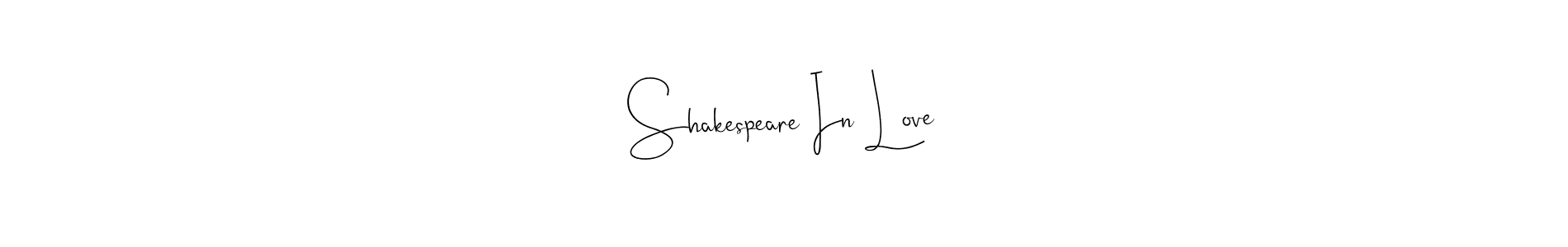 Also You can easily find your signature by using the search form. We will create Shakespeare In Love name handwritten signature images for you free of cost using Andilay-7BmLP sign style. Shakespeare In Love signature style 4 images and pictures png