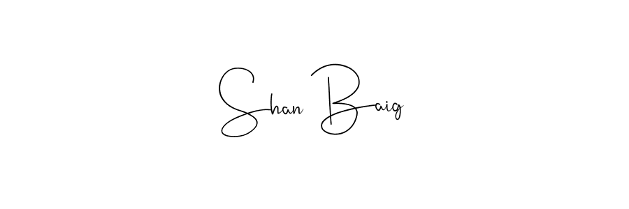 How to make Shan Baig name signature. Use Andilay-7BmLP style for creating short signs online. This is the latest handwritten sign. Shan Baig signature style 4 images and pictures png