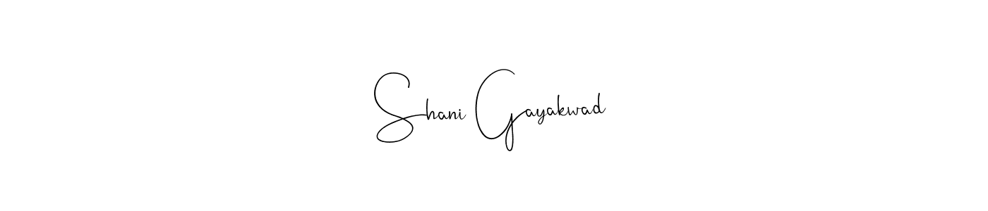 if you are searching for the best signature style for your name Shani Gayakwad. so please give up your signature search. here we have designed multiple signature styles  using Andilay-7BmLP. Shani Gayakwad signature style 4 images and pictures png