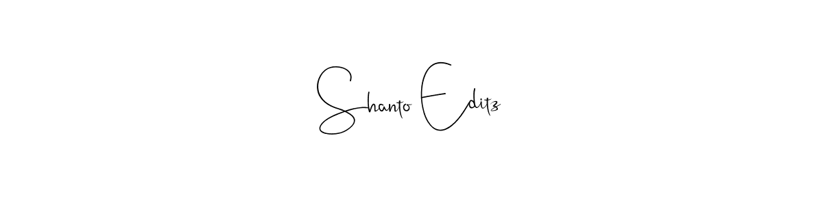 Design your own signature with our free online signature maker. With this signature software, you can create a handwritten (Andilay-7BmLP) signature for name Shanto Editz. Shanto Editz signature style 4 images and pictures png