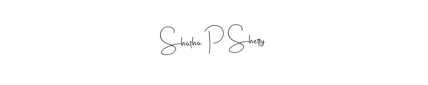 How to make Shatha P Shetty signature? Andilay-7BmLP is a professional autograph style. Create handwritten signature for Shatha P Shetty name. Shatha P Shetty signature style 4 images and pictures png