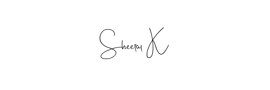 It looks lik you need a new signature style for name Sheetal K. Design unique handwritten (Andilay-7BmLP) signature with our free signature maker in just a few clicks. Sheetal K signature style 4 images and pictures png