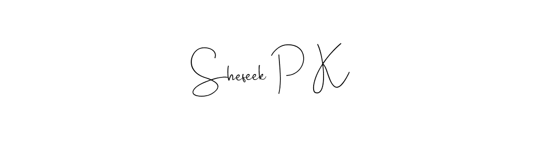 Make a short Shefeek P K signature style. Manage your documents anywhere anytime using Andilay-7BmLP. Create and add eSignatures, submit forms, share and send files easily. Shefeek P K signature style 4 images and pictures png