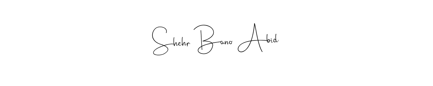 Make a short Shehr Bano Abid signature style. Manage your documents anywhere anytime using Andilay-7BmLP. Create and add eSignatures, submit forms, share and send files easily. Shehr Bano Abid signature style 4 images and pictures png