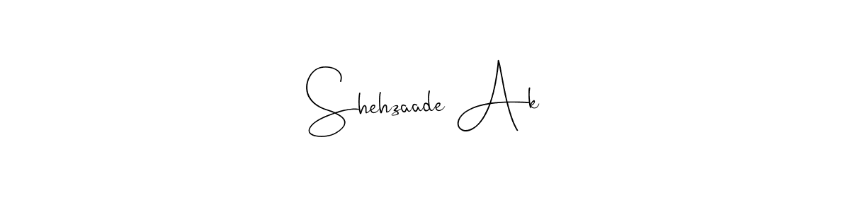 Also we have Shehzaade Ak name is the best signature style. Create professional handwritten signature collection using Andilay-7BmLP autograph style. Shehzaade Ak signature style 4 images and pictures png