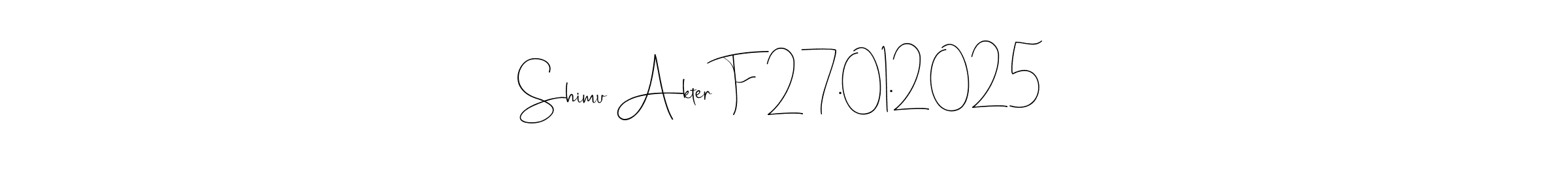 You can use this online signature creator to create a handwritten signature for the name Shimu Akter F 27.01.2025. This is the best online autograph maker. Shimu Akter F 27.01.2025 signature style 4 images and pictures png